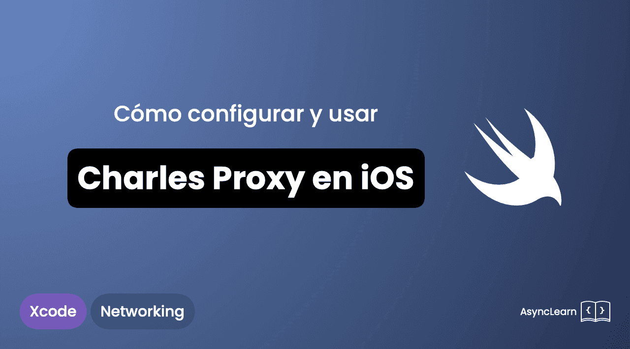 Cómo configurar y usar Charles Proxy en iOS | AsyncLearn